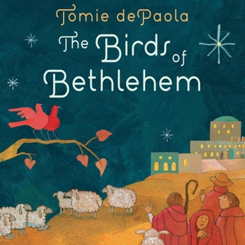 The Birds Of Bethlehem: A Nativity Story