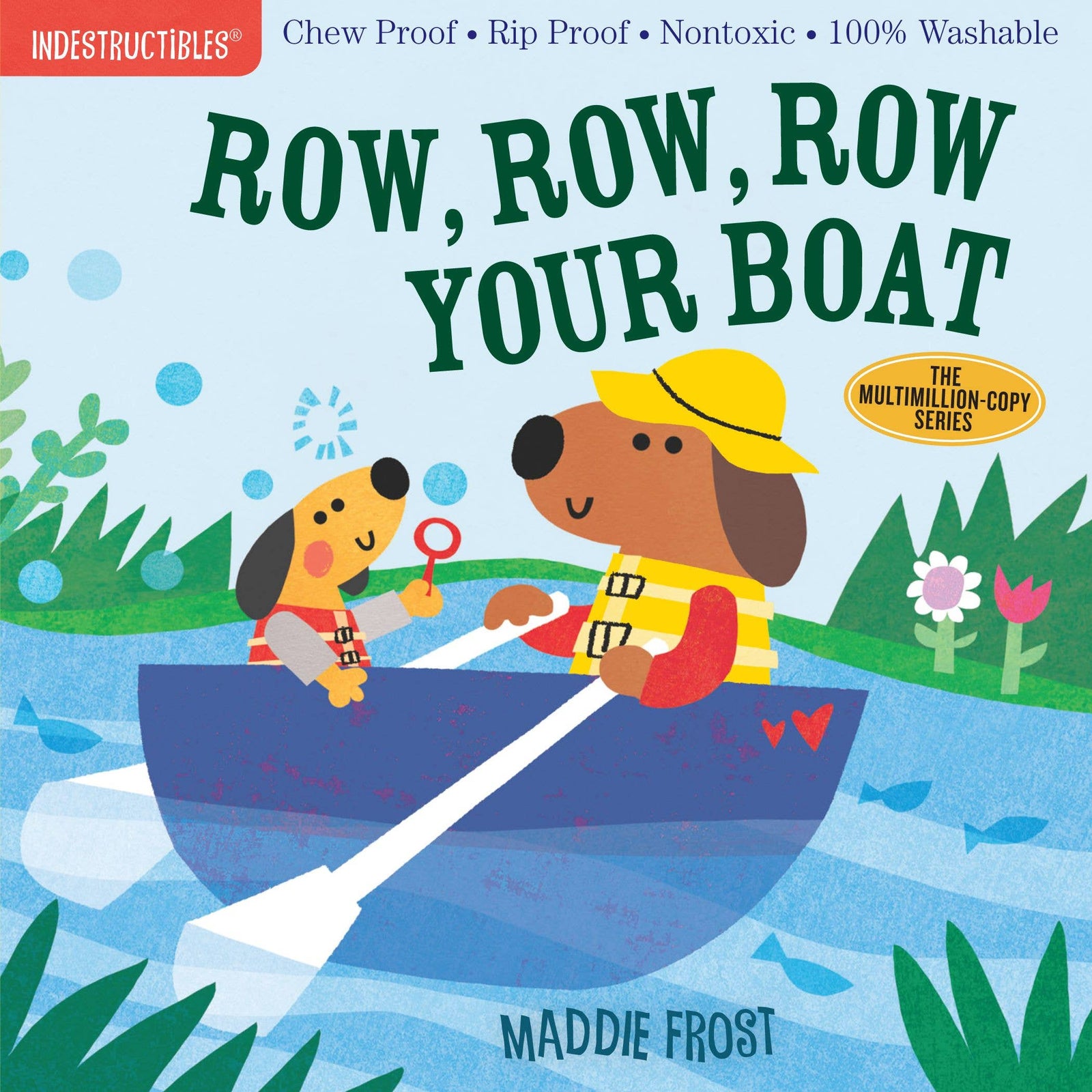 Indestructibles | Row, Row, Row Your Boat