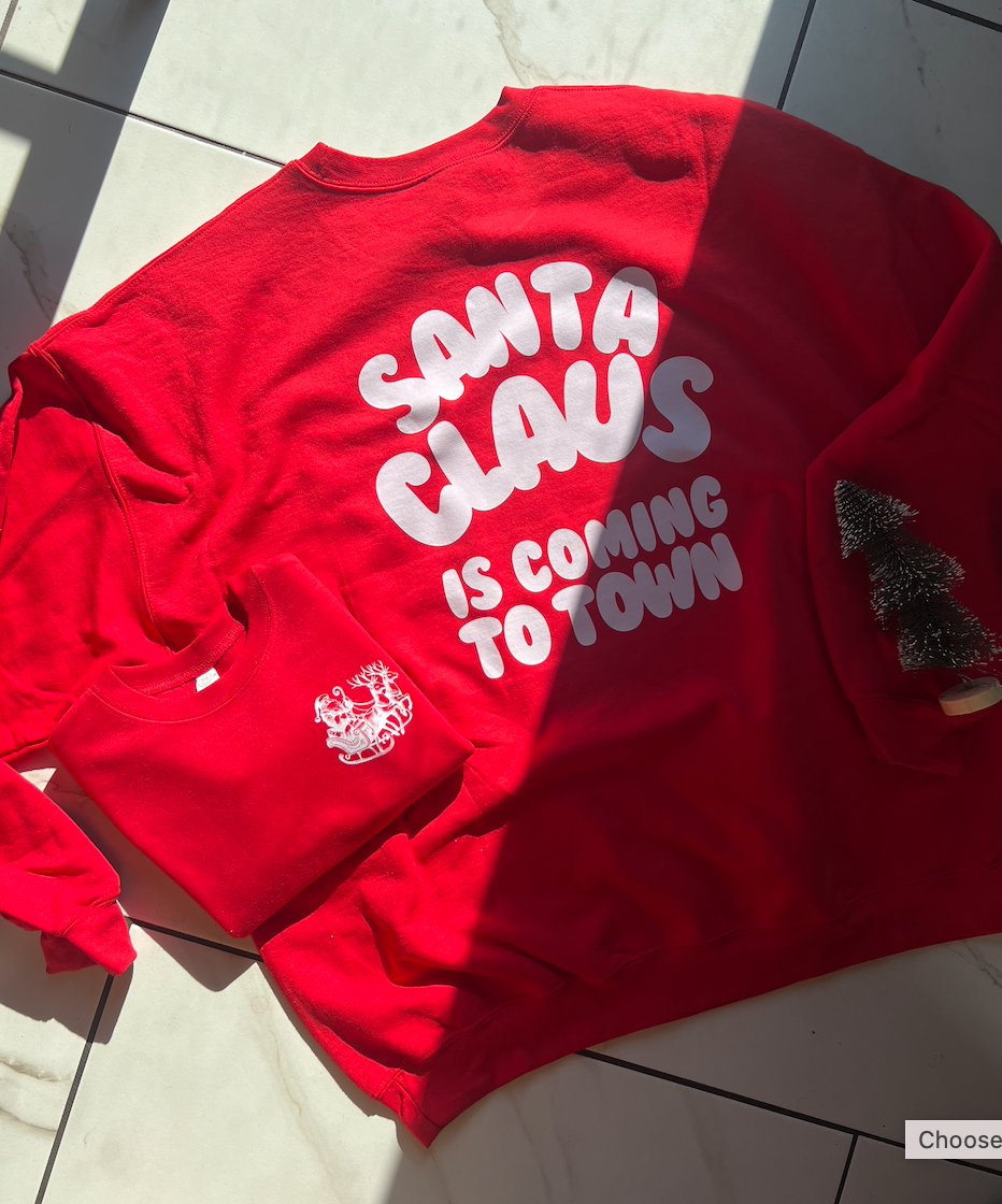 Santa Claus is Coming to Town Sweatshirt