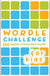 Wordle Challenge for Kids: 100 Puzzles To Do Anytime, Anywhere