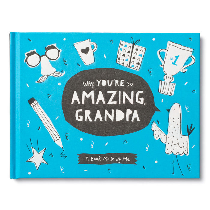 Why You're So Amazing , Grandpa | A Book by Me
