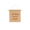 Darling, You're Magic Hang Sign