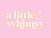 *A Little Whimsy Gift Card