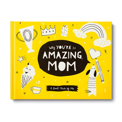 Why You're So Amazing , Mom | A Book by Me
